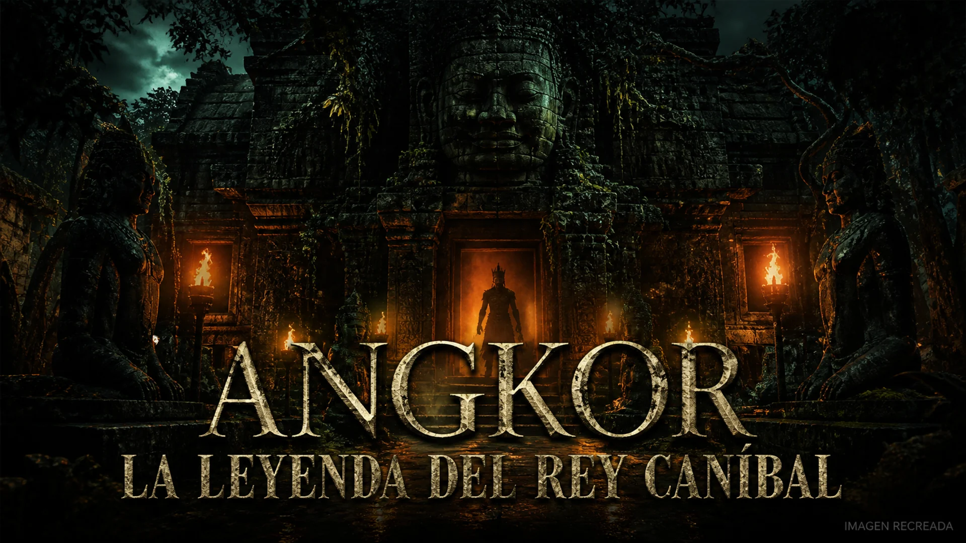 Angkor, la Leyenda del Rey Caníbal