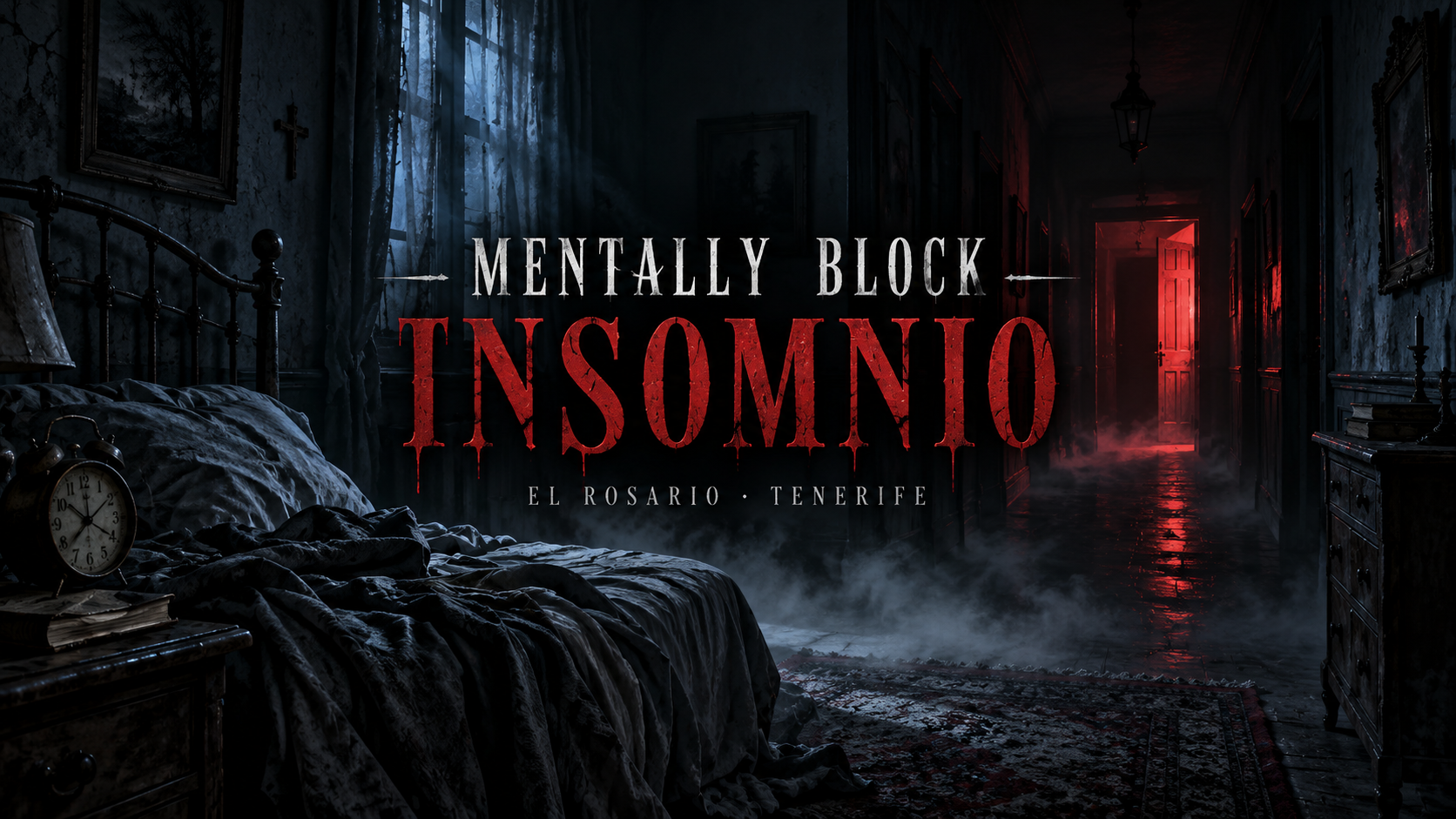 MENTALLY BLOCK: Insomnio · El Rosario 2026
